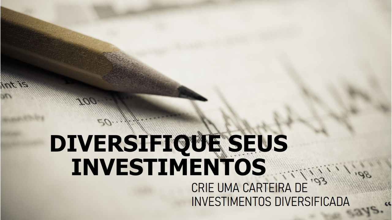 Como Criar uma Carteira de Investimentos Inteligente em 2025: Estratégia, Perfil e Diversificação