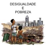 Desigualdade Socioeconômica: Como a Pobreza Cresce e Impacta Cada Aspecto da Nossa Sociedade